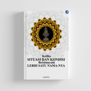 ketika situasi dan kondisi