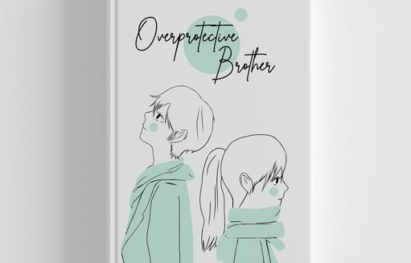 Overprotective Brother – Aoliya Fauziyah