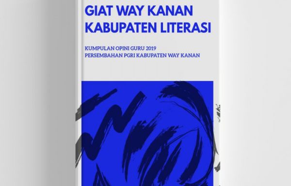 Giat Way Kanan Kabupaten Literasi – PGRI Way Kanan